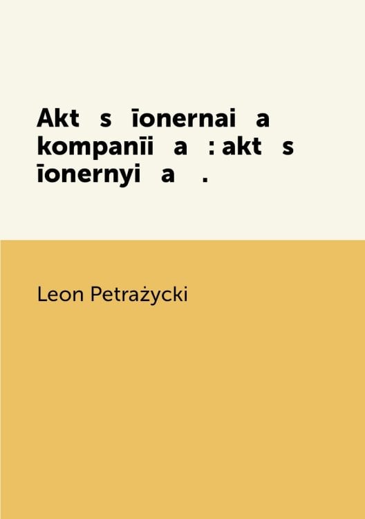 Akt   s   īonernai   a    kompanīi   a   : akt   s   īonernyi   a    .