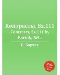 Контрасты, Sz.111