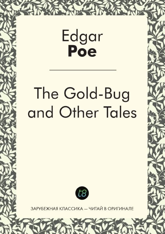 The Gold-Bug and Other Tales