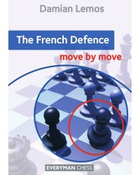 The French Defence Move by Move