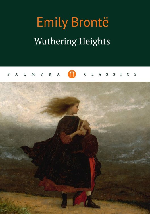 Обложка книги «Wuthering Heights» — Emily Bronte, ISBN 9785524046376