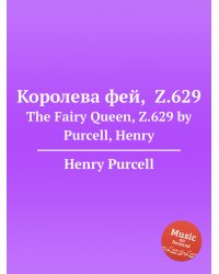 Королева фей,  Z.629