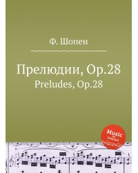 Прелюдии, Op.28