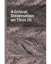 A Critical Dissertation on Titus III
