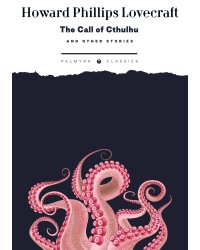 The Call of Cthulhu and Other Stories
