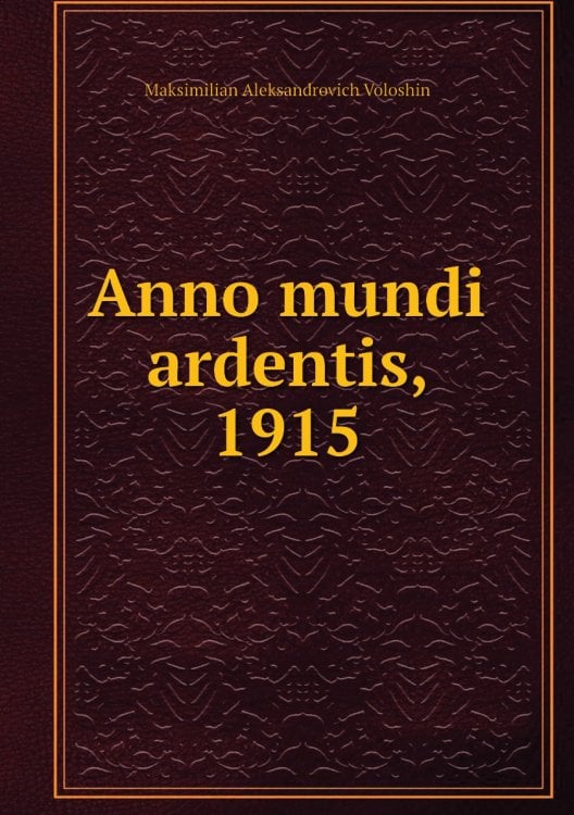 Anno mundi ardentis, 1915