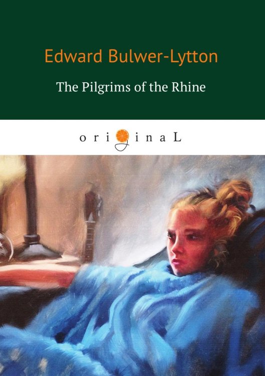 Обложка книги «The Pilgrims of the Rhine» — E. Bulwer-Lytton, ISBN 9785519661027