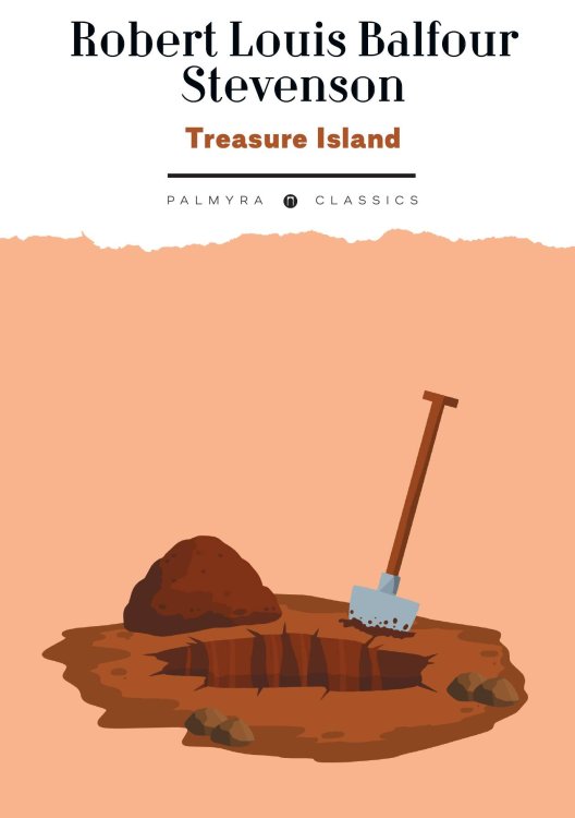 Treasure Island Обложка книги «Treasure Island» — Robert Louis Balfour Stevenson, ISBN 9785524046642
