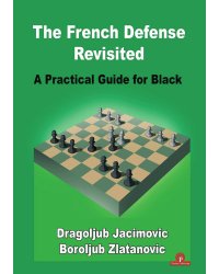 The French Defense Revisited: A Practical Guide for Black