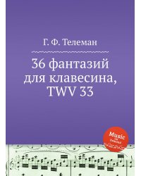 36 фантазий для клавесина, TWV 33