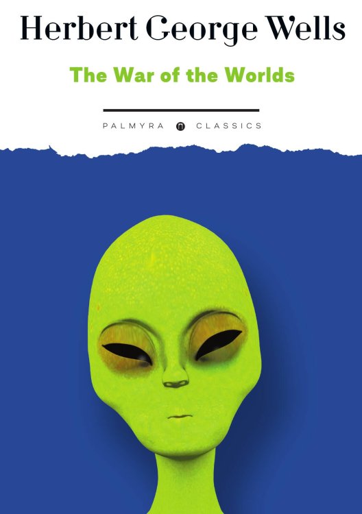 Обложка книги «The War of the Worlds» — Herbert George Wells, ISBN 9785524046604
