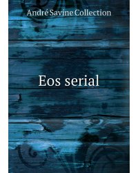 Eos serial