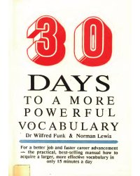 30 Days to a More Powerful Vocabulary (Мощный словарный запас на англ.)