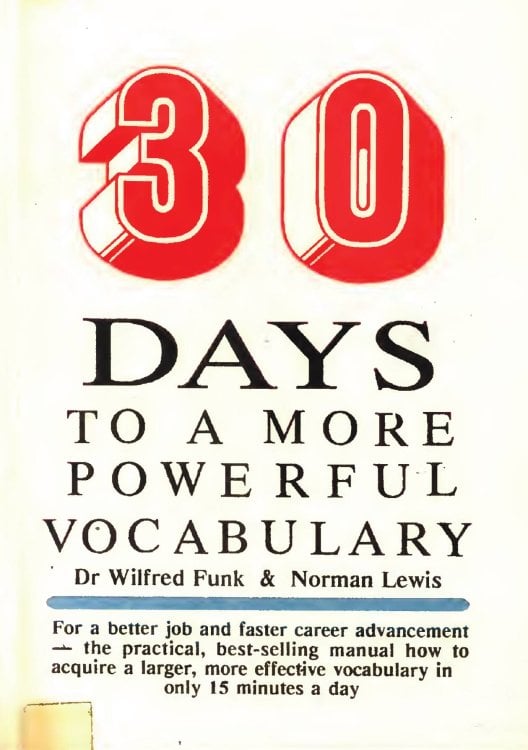 Обложка книги «30 Days to a More Powerful Vocabulary (Мощный словарный запас на англ.)» — Уилфред Фанк; Норман Левис, ISBN 9785885429139