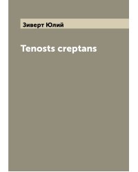 Tenosts creptans