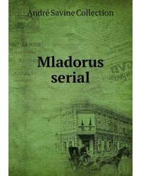 Mladorus serial
