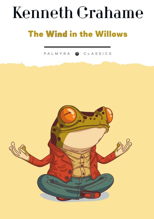 Обложка книги «The Wind in the Willows» — Kenneth Grahame, ISBN 9785524046734