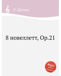 8 новеллетт, Op.21