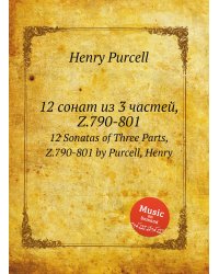 12 сонат из 3 частей, Z.790-801