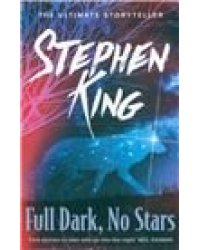 Full Dark, No Stars Тьма, - и больше ничего
