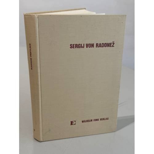 Die Legenden des heiligen Sergij von Radonež. Nachdruck der Ausgabe von Tichonrawow. 