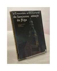 Домский архитектурный ансамбль. Рига. L'Ensemble architectural de l'ancienne abbaye de Riga