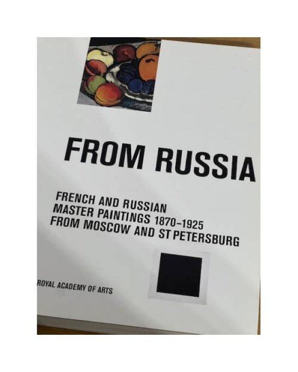 FROM RUSSIA: French and Russian Master Paintings 1870-1925 from Moscow and St Petersburg