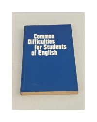 Common Difficulties for Students of English