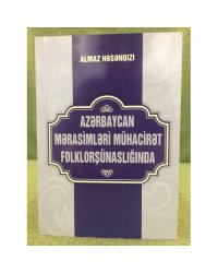 Azәrbaycan mәrasimlәri mühacirәt folklorşünaslığında
