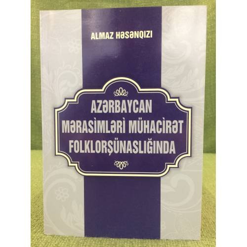 Azәrbaycan mәrasimlәri mühacirәt folklorşünaslığında