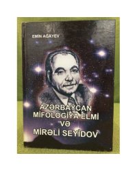 Azәrbaycan mifologiya elmi vә Mirәli Seyidov
