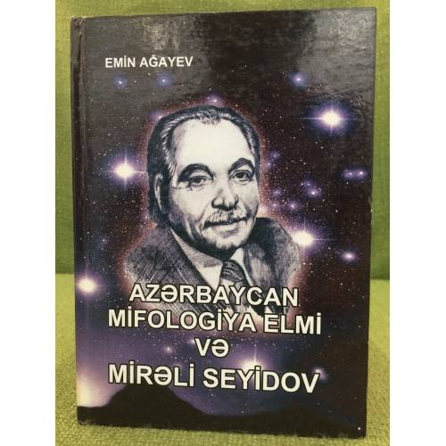 Azәrbaycan mifologiya elmi vә Mirәli Seyidov