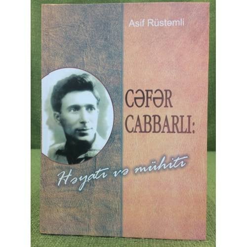 Cәfәr Cabbarli:Hәyatı vә mühiti