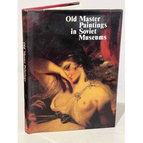Обложка книги «Old Master Paintings in Soviet Museums» — Линник, Ирина