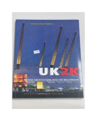 UK2K - British Architecture into the Millennium