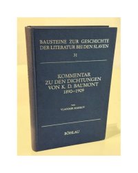Kommentar zu den Dichtungen von K. D. Bal’mont 1890–1909