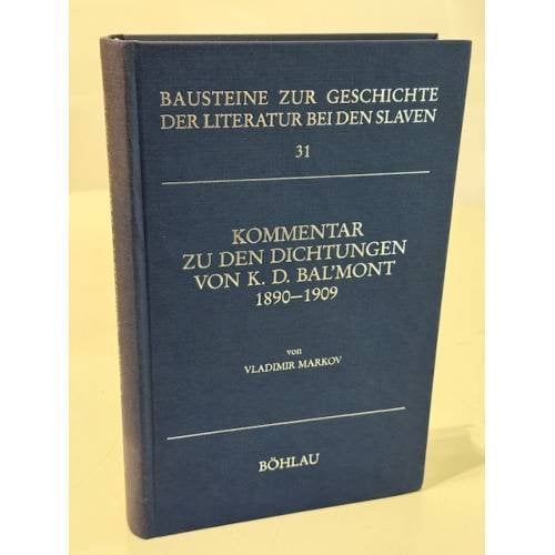 Kommentar zu den Dichtungen von K. D. Bal’mont 1890–1909