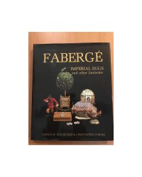 Faberge` IMPERIAL EGGS and other fantasies