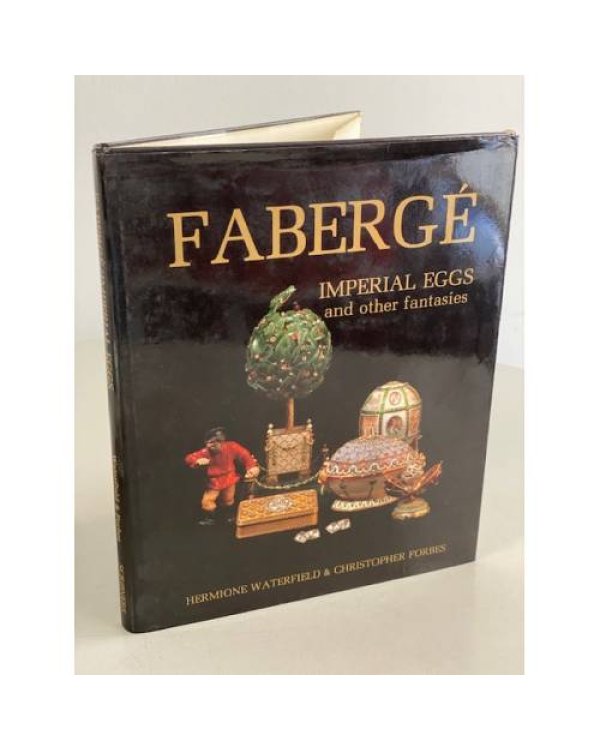 Faberge` IMPERIAL EGGS and other fantasies