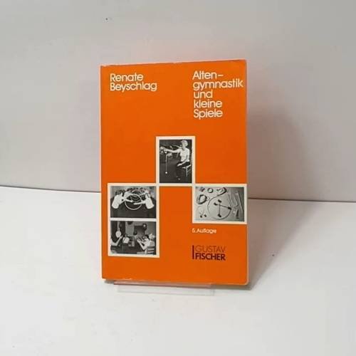 Обложка книги «Гимнастика для пожилых и небольшие игры» — Ренате Бейшлаг, ISBN 3437007009
