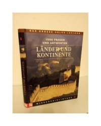 1000 Fragen und Antworten. Länder und Kontinente