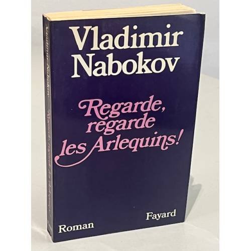 Обложка книги «Regarde, regarde les Arlequins !» — Vladimir Nabokov, ISBN 9782264003447