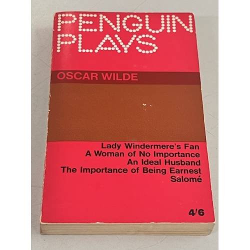 Обложка книги «Lady Windermere's Fan. A Woman Of No Importance. An Ideal Husband. The Importance Of Being Earnest. Salome» — Oscar Wilde