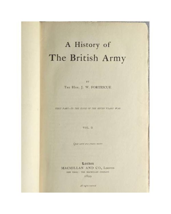 A History of the British Army. Vol. I & II