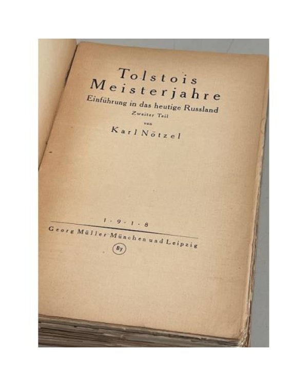 Дополнительное изображение книги «Tolstois Meisterjahre. Einführung in das heutige Russland. Zweiter Teil (1918)»