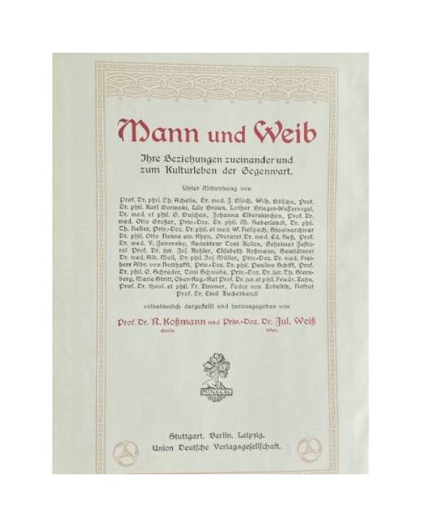 Mann und Weib. Ihre Beziehungen zueinander und zum Kulturleben der Gegenwart
