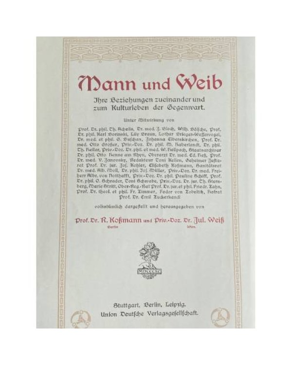 Mann und Weib. Ihre Beziehungen zueinander und zum Kulturleben der Gegenwart