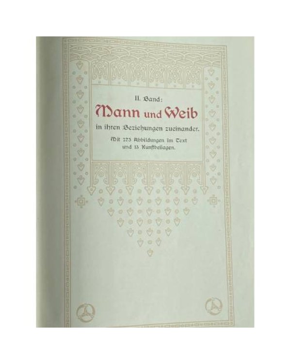 Mann und Weib. Ihre Beziehungen zueinander und zum Kulturleben der Gegenwart