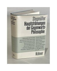 Hauptströmungen der Gegenwartsphilosophie. Eine kritische Einführung