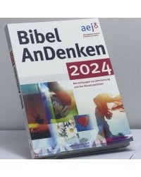Bibel AnDenken 2024. Betrachtungen zur Jahreslosung und den Monatssprüchen